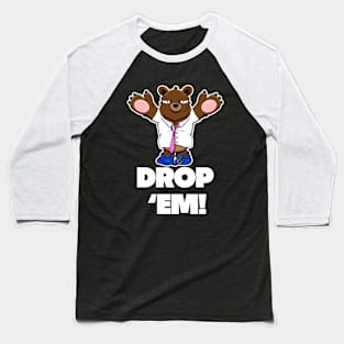 I won't eat you! - Drop 'em Baseball T-Shirt